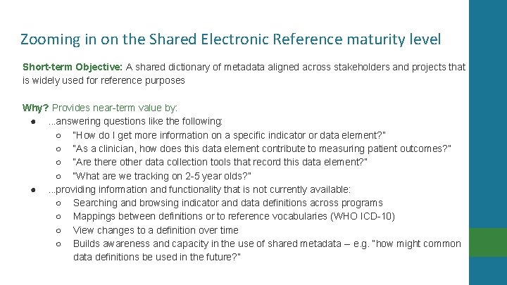 Zooming in on the Shared Electronic Reference maturity level Short-term Objective: A shared dictionary