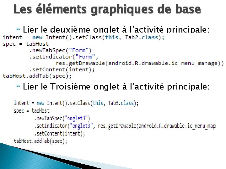 Les éléments graphiques de base Lier le deuxième onglet à l’activité principale: Lier le
