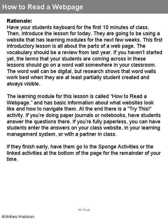 How to Read a Webpage Rationale: Have your students keyboard for the first 10
