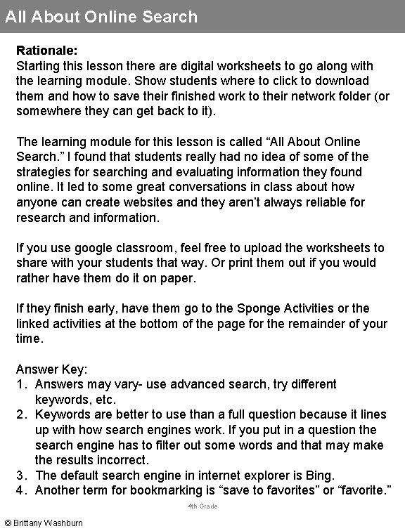 All About Online Search Rationale: Starting this lesson there are digital worksheets to go