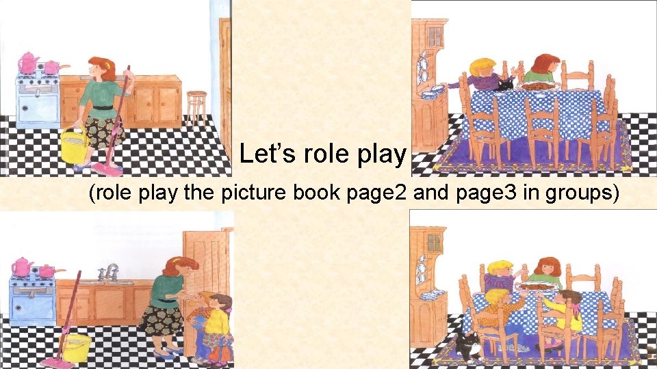 Let’s role play (role play the picture book page 2 and page 3 in
