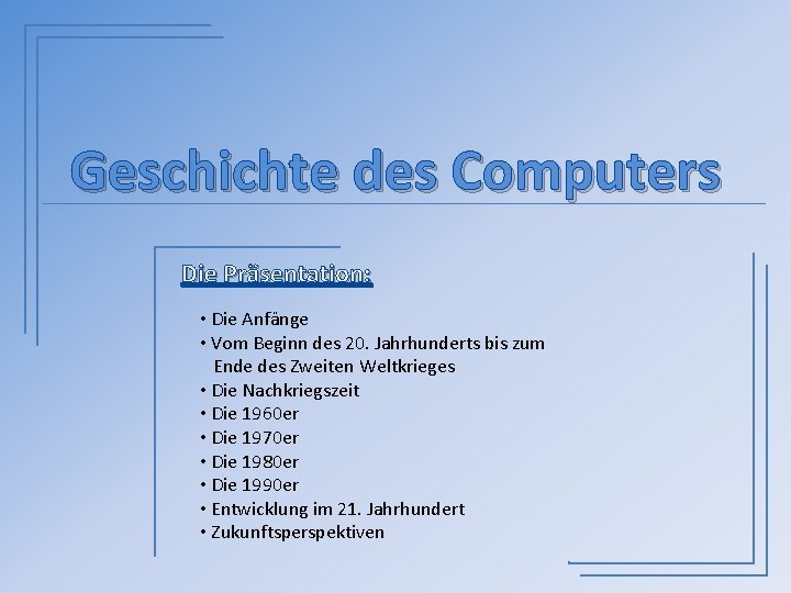 Geschichte Des Computers Die Prsentation Die Anfnge Vom