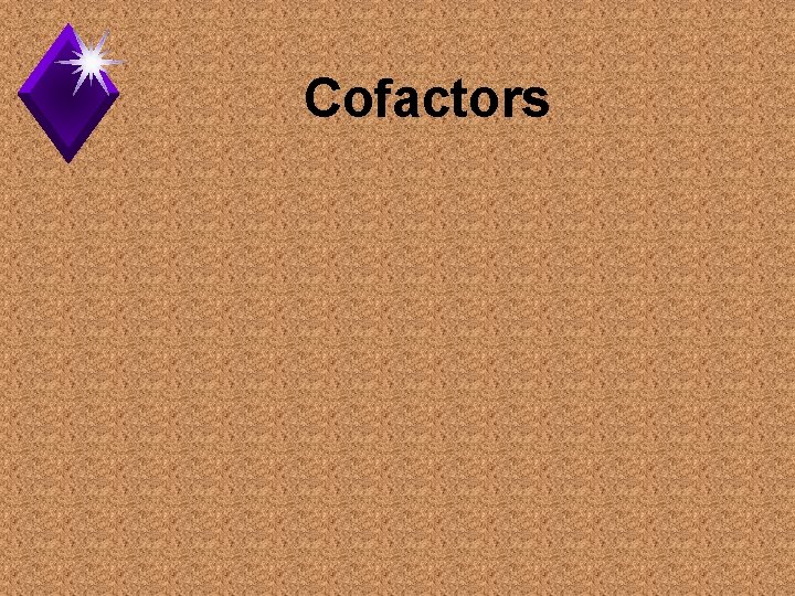 Cofactors 