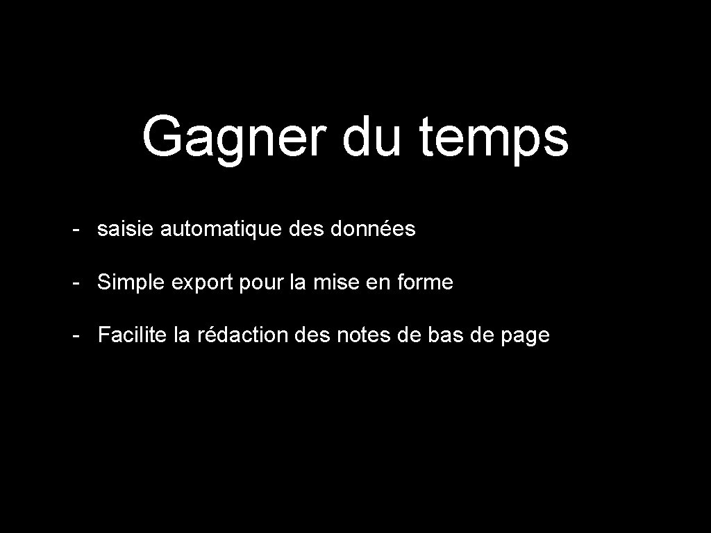 Gagner du temps - saisie automatique des données - Simple export pour la mise