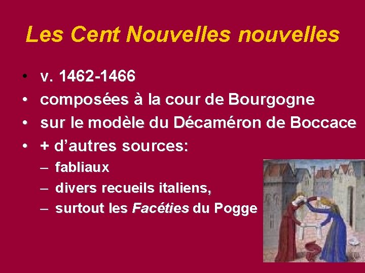 Les Cent Nouvelles nouvelles • • v. 1462 -1466 composées à la cour de