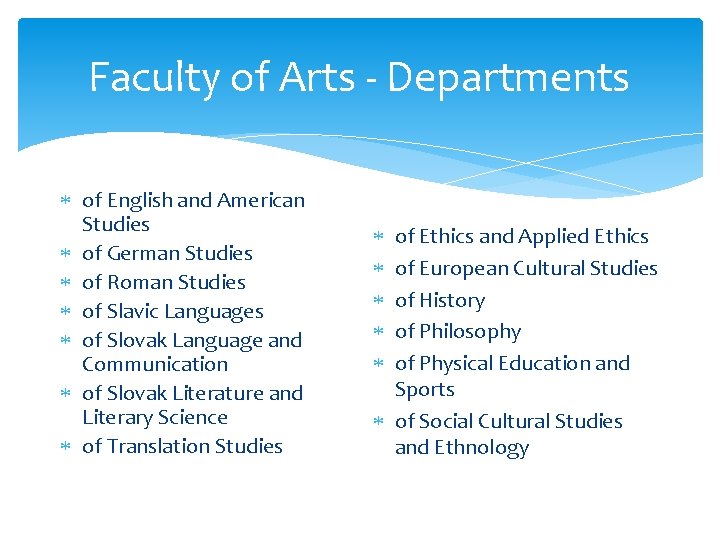 Faculty of Arts - Departments of English and American Studies of German Studies of