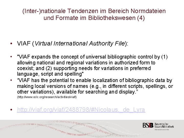 (Inter-)nationale Tendenzen im Bereich Normdateien und Formate im Bibliothekswesen (4) • VIAF (Virtual International