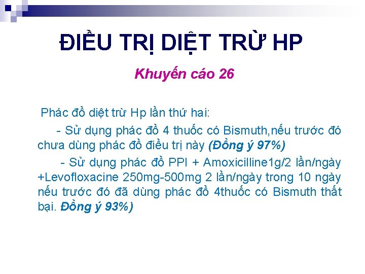 ĐIỀU TRỊ DIỆT TRỪ HP Khuyến cáo 26 Phác đồ diệt trừ Hp lần