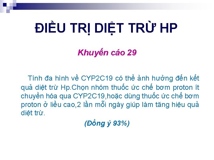 ĐIỀU TRỊ DIỆT TRỪ HP Khuyến cáo 29 Tính đa hình về CYP 2