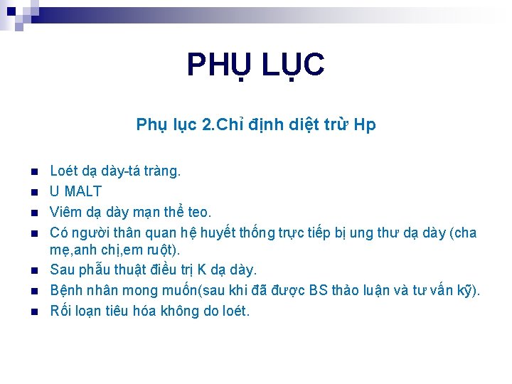 PHỤ LỤC Phụ lục 2. Chỉ định diệt trừ Hp n n n n