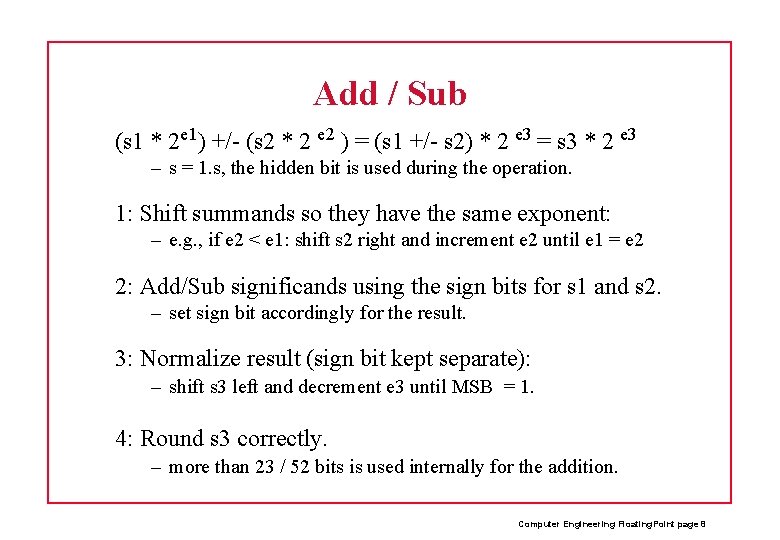 Add / Sub (s 1 * 2 e 1) +/- (s 2 * 2