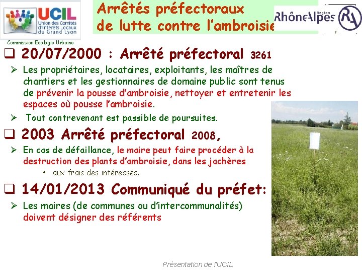 Arrêtés préfectoraux de lutte contre l’ambroisie Commission Ecologie Urbaine q 20/07/2000 : Arrêté préfectoral