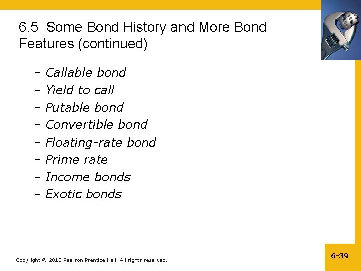 6. 5 Some Bond History and More Bond Features (continued) – Callable bond –