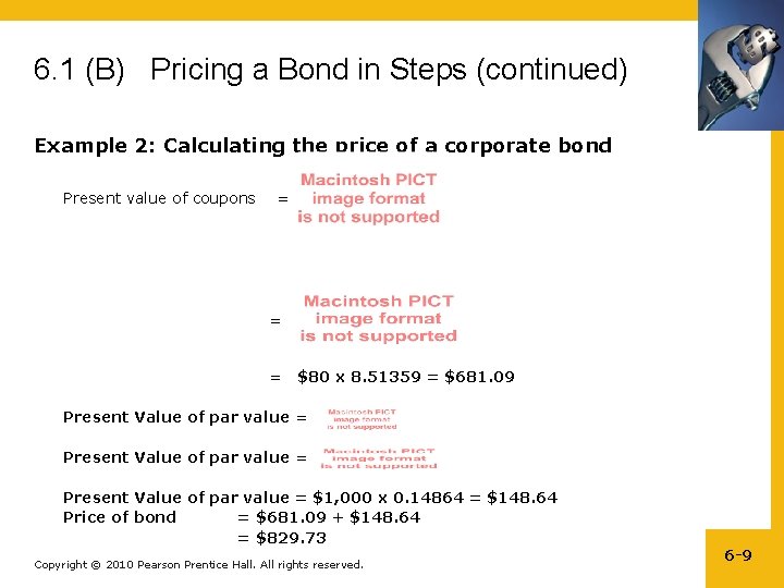 6. 1 (B) Pricing a Bond in Steps (continued) Example 2: Calculating the price