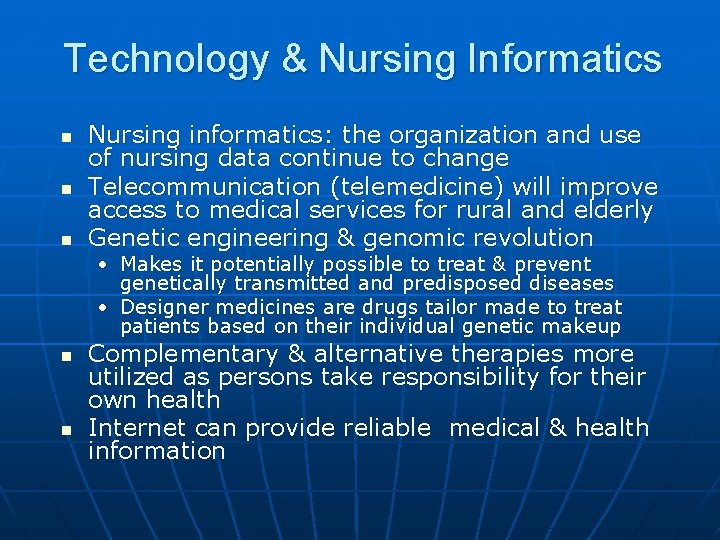 Technology & Nursing Informatics n n n Nursing informatics: the organization and use of