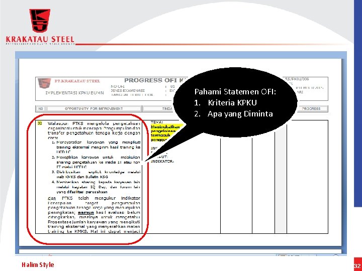 Pahami Statemen OFI: 1. Kriteria KPKU 2. Apa yang Diminta Halim Style 32 