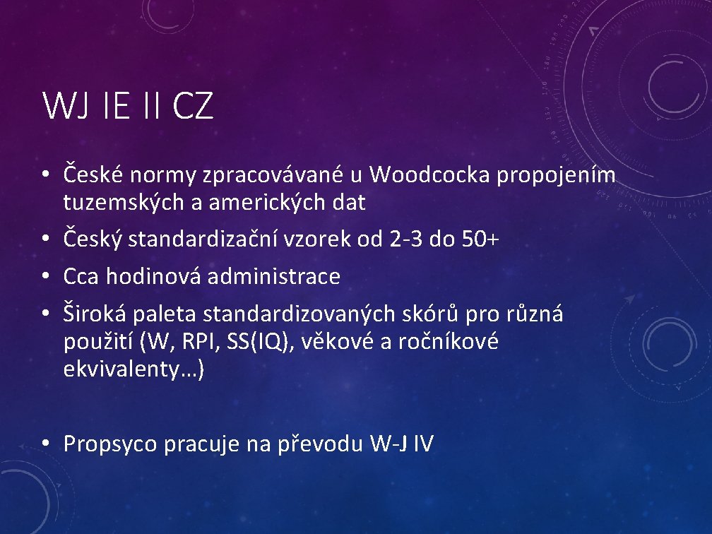 WJ IE II CZ • České normy zpracovávané u Woodcocka propojením tuzemských a amerických