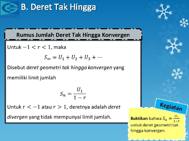 B. Deret Tak Hingga Rumus Jumlah Deret Tak Hingga Konvergen Kegiat an 