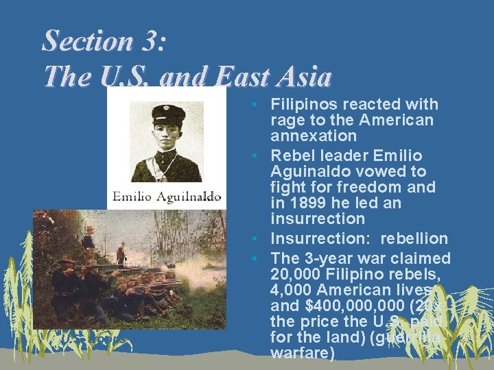 Section 3: The U. S. and East Asia U. S. troops fire on rebels
