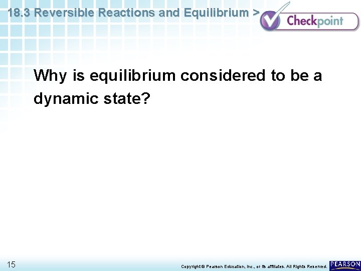 18. 3 Reversible Reactions and Equilibrium > Why is equilibrium considered to be a