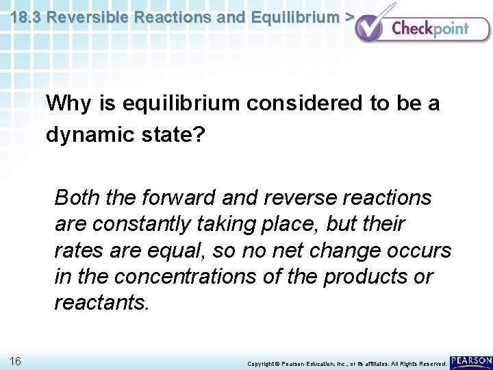 18. 3 Reversible Reactions and Equilibrium > Why is equilibrium considered to be a
