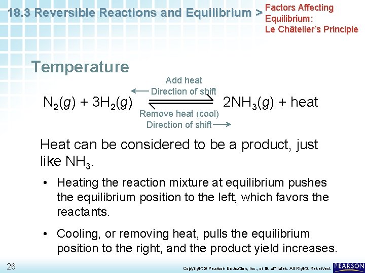 Affecting 18. 3 Reversible Reactions and Equilibrium > Factors Equilibrium: Le Châtelier’s Principle Temperature