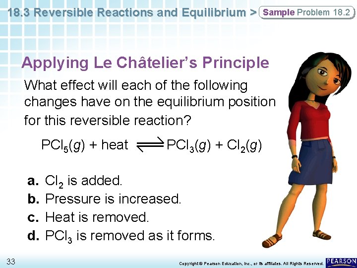 18. 3 Reversible Reactions and Equilibrium > Sample Problem 18. 2 Applying Le Châtelier’s
