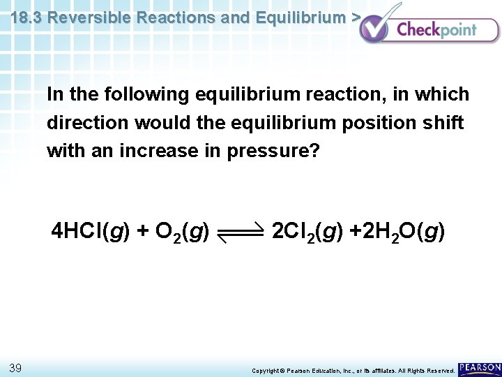 18. 3 Reversible Reactions and Equilibrium > In the following equilibrium reaction, in which