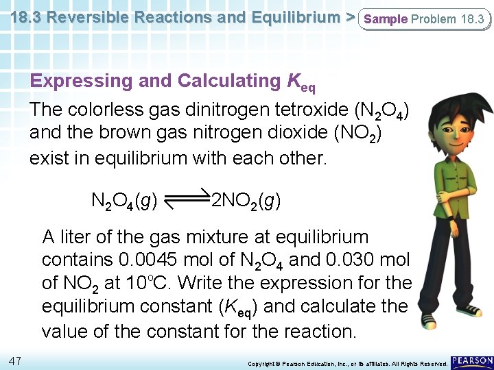 18. 3 Reversible Reactions and Equilibrium > Sample Problem 18. 3 Expressing and Calculating
