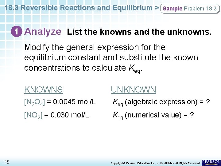 18. 3 Reversible Reactions and Equilibrium > Sample Problem 18. 3 1 Analyze List