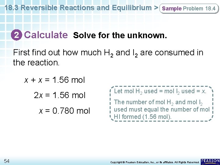 18. 3 Reversible Reactions and Equilibrium > Sample Problem 18. 4 2 Calculate Solve