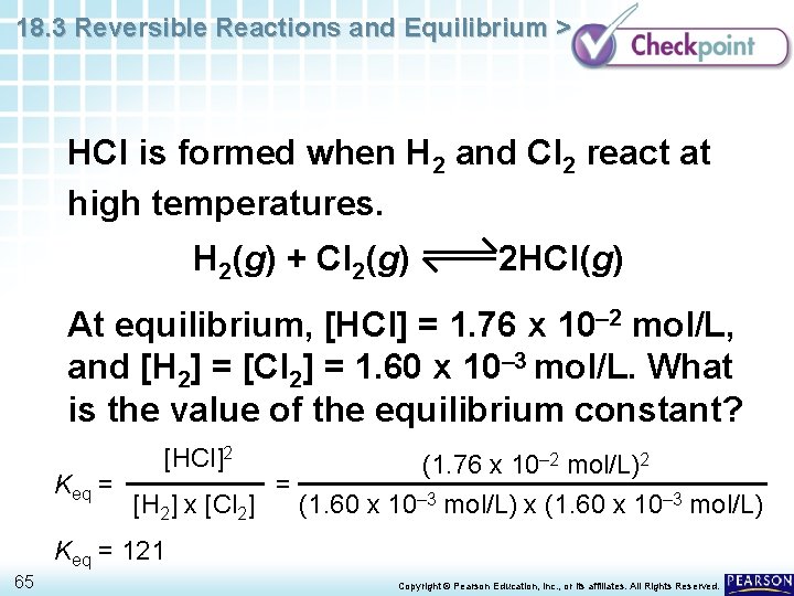 18. 3 Reversible Reactions and Equilibrium > HCl is formed when H 2 and