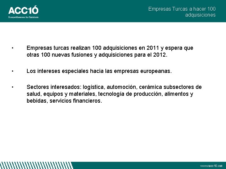 Empresas Turcas a hacer 100 adquisiciones • Empresas turcas realizan 100 adquisiciones en 2011