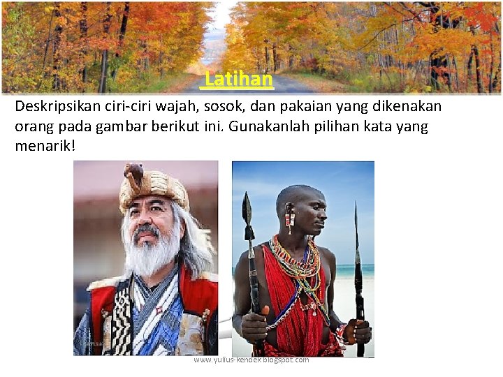  Latihan Deskripsikan ciri-ciri wajah, sosok, dan pakaian yang dikenakan orang pada gambar berikut