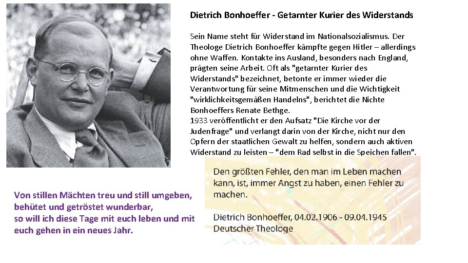 Dietrich Bonhoeffer - Getarnter Kurier des Widerstands Sein Name steht für Widerstand im Nationalsozialismus.