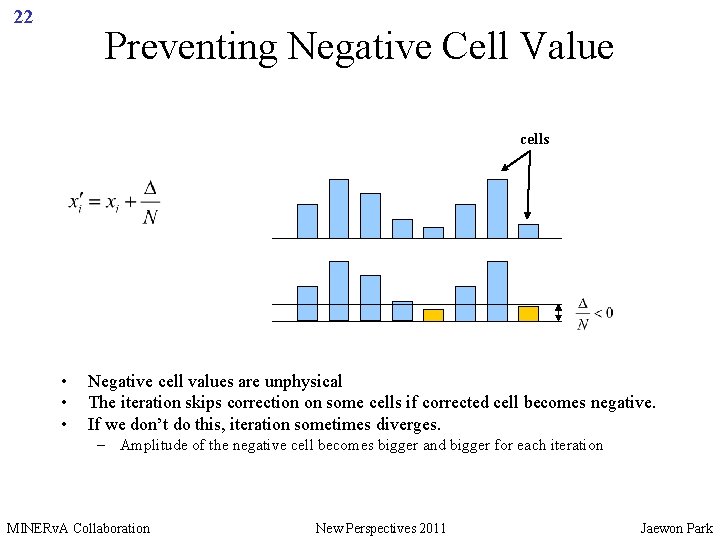 22 Preventing Negative Cell Value cells • • • Negative cell values are unphysical