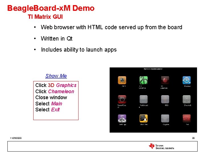Beagle. Board-x. M Demo TI Matrix GUI • Web browser with HTML code served
