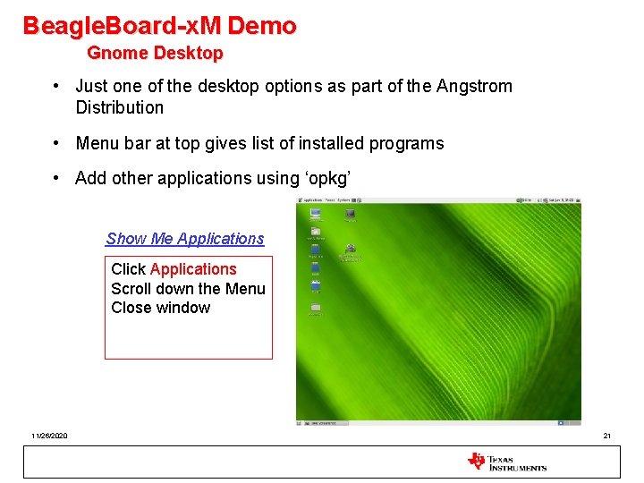 Beagle. Board-x. M Demo Gnome Desktop • Just one of the desktop options as