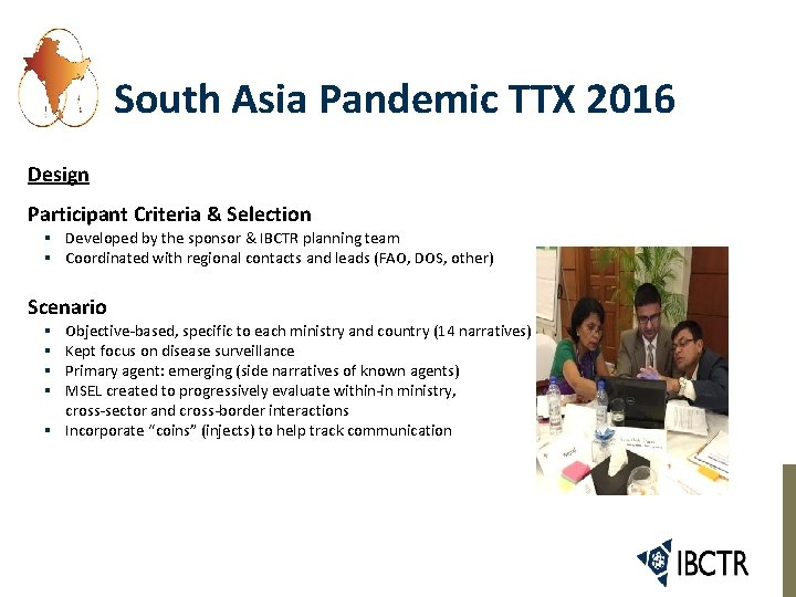 South Asia Pandemic TTX 2016 Design Participant Criteria & Selection § Developed by the