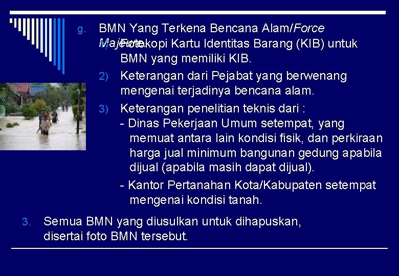 g. 3. BMN Yang Terkena Bencana Alam/Force Majeure. 1) Fotokopi Kartu Identitas Barang (KIB)