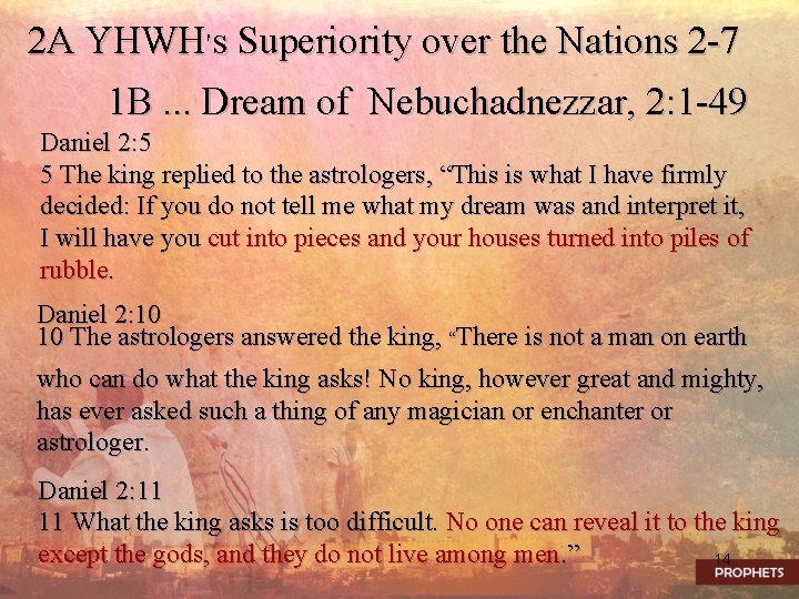 2 A YHWH's Superiority over the Nations 2 -7 1 B. . . Dream