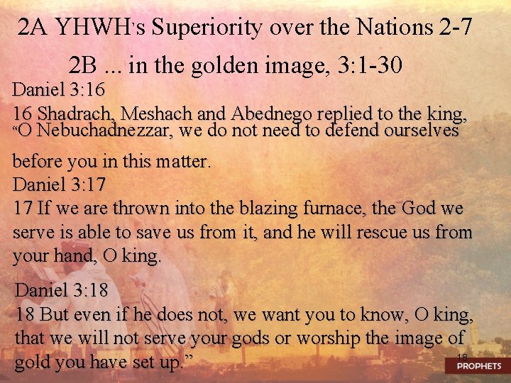 2 A YHWH’s Superiority over the Nations 2 -7 2 B. . . in