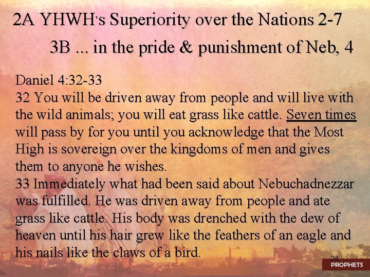 2 A YHWH’s Superiority over the Nations 2 -7 3 B. . . in