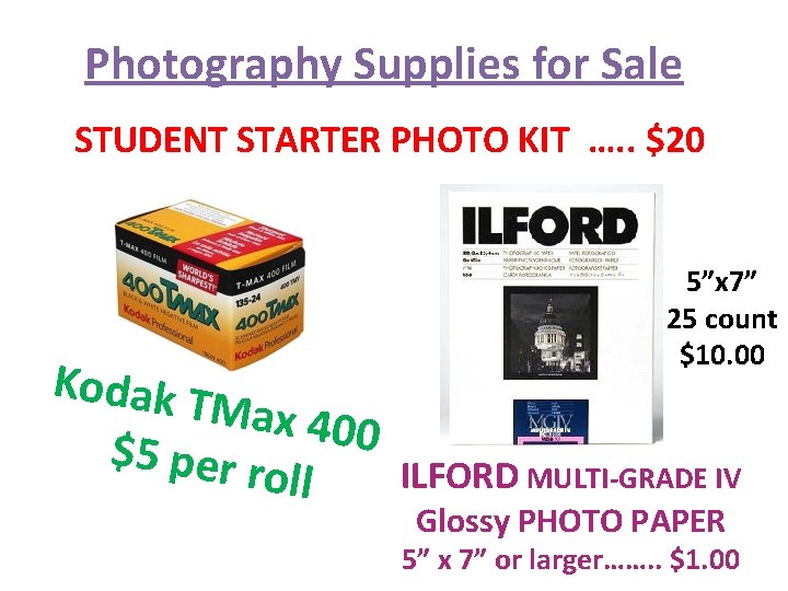 Photography Supplies for Sale STUDENT STARTER PHOTO KIT …. . $20 5”x 7” 25