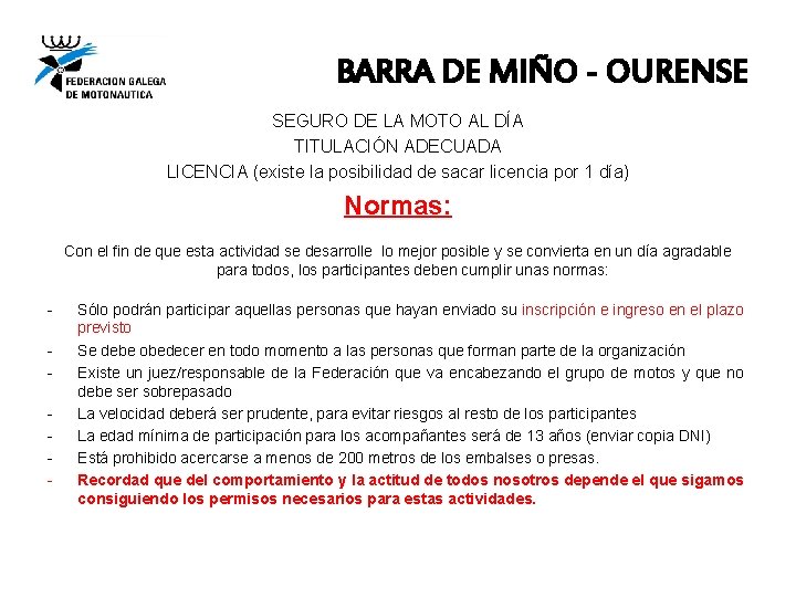 BARRA DE MIÑO - OURENSE SEGURO DE LA MOTO AL DÍA TITULACIÓN ADECUADA LICENCIA