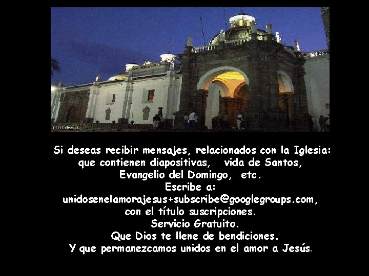 Si deseas recibir mensajes, relacionados con la Iglesia: que contienen diapositivas, vida de Santos,