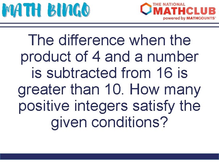 MATH BINGO The difference when the product of 4 and a number is subtracted