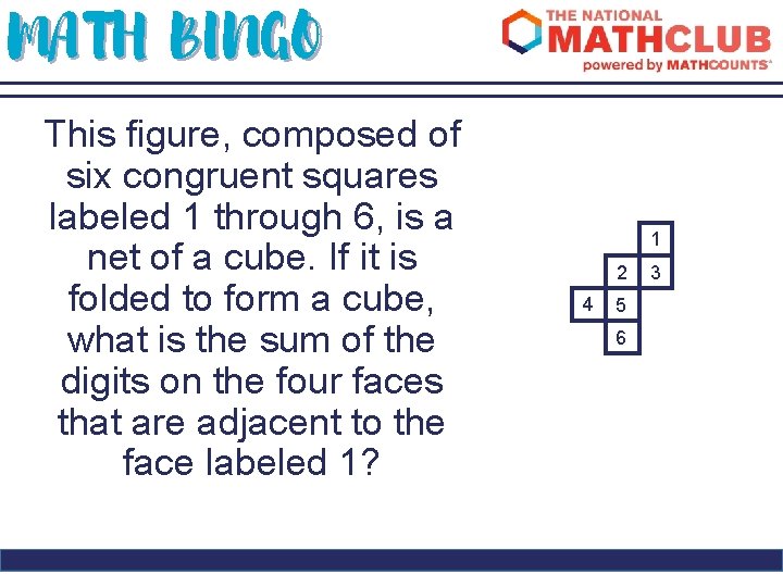 MATH BINGO This figure, composed of six congruent squares labeled 1 through 6, is