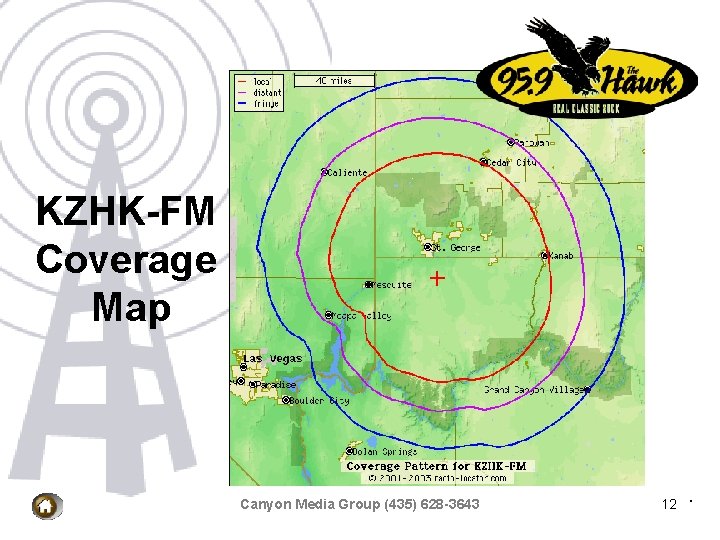 KZHK-FM Coverage Map Canyon Media Group (435) 628 -3643 12 