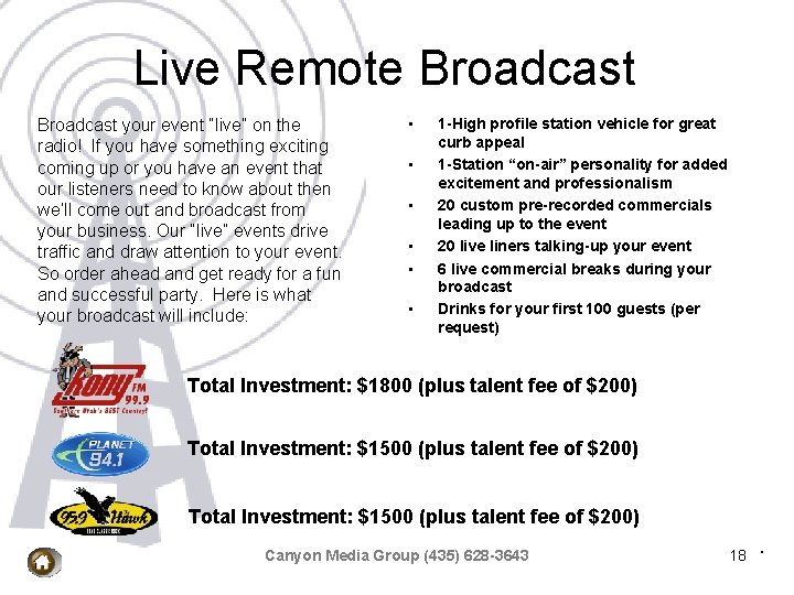 Live Remote Broadcast your event “live” on the radio! If you have something exciting